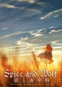 Spice and Wolf: MERCHANT MEETS THE WISE WOLF