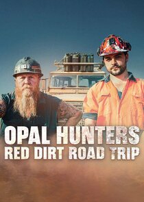 Opal Hunters: Red Dirt Roadtrip