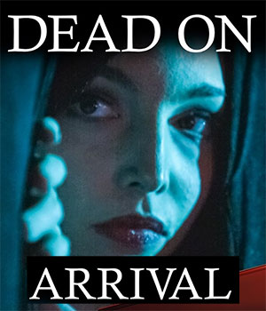 Dead on Arrival
