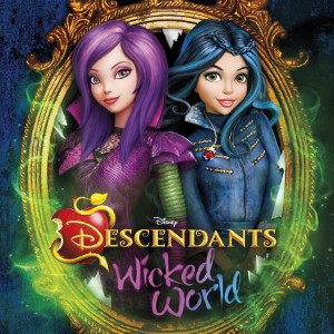 Descendants: Wicked World