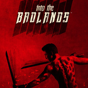 Into the Badlands