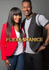Flex &amp; Shanice