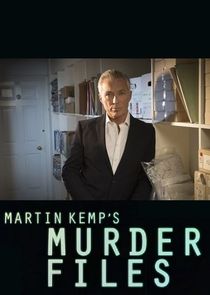 Murder Files with Martin Kemp
