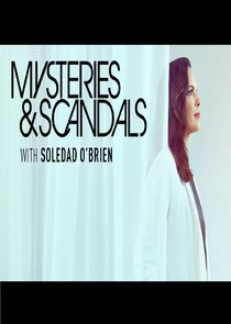 Mysteries &amp; Scandals