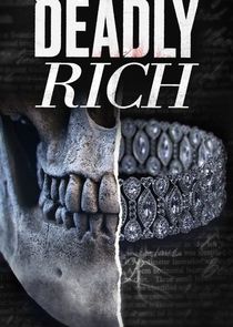 Deadly Rich