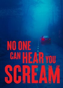 No One Can Hear You Scream
