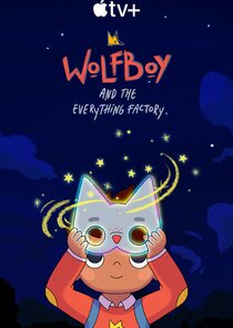 Wolfboy and the Everything Factory