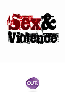 Sex &amp; Violence