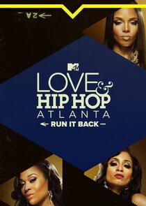Love &amp; Hip Hop Atlanta: Run It Back