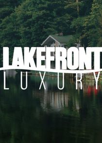 Lakefront Luxury