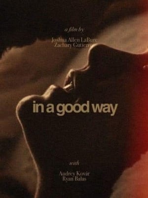 In A Good Way