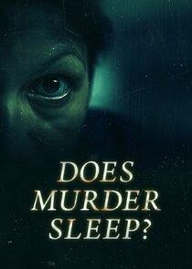 Does Murder Sleep?