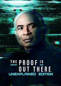 The Proof Is Out There: UnXplained Edition