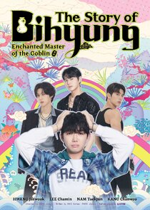 The Story of Bihyung: Enchanted Master of the Goblin