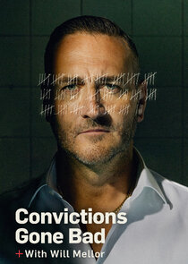 Convictions Gone Bad with Will Mellor